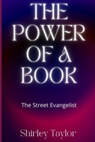 The Power of a Book: The Street Evangelist B09YWBJNBQ Book Cover