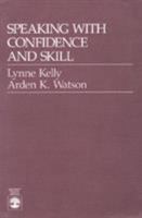 Speaking with confidence and skill (Speech communication series) 0060436271 Book Cover