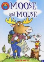 Moose and Mouse (I Am Reading) 0753457156 Book Cover