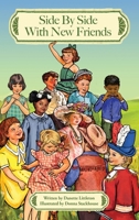 Side By Side With New Friends 1956785086 Book Cover