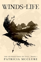 Winds of Life (The Benediction of Paul) 1961953153 Book Cover