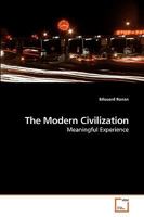 The Modern Civilization: Meaningful Experience 3639023528 Book Cover