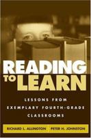 Reading to Learn: Lessons from Exemplary Fourth-Grade Classrooms 1572307625 Book Cover