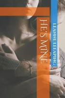 He's Mine 1537323490 Book Cover