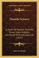 Fireside Science 0548633371 Book Cover