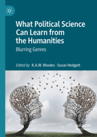What Political Science Can Learn from the Humanities: Blurring Genres 3030516962 Book Cover