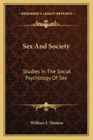 Sex and Society 1770833056 Book Cover