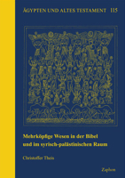 Mehrkopfige Wesen in Der Bibel Und Im Syrisch-Palastinischen Raum 3963271981 Book Cover