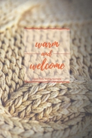 Warm and Welcome: A Cozy Daily Writing Notebook 167675492X Book Cover