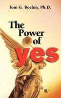 The Power of Yes! 0970153759 Book Cover