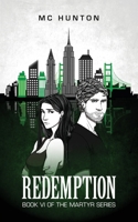 Redemption: Book VI of The Martyr Series 1955479216 Book Cover