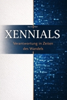 XENNIALS: Verantwortung in Zeiten des Wandels (German Edition) B0GNS8VQSR Book Cover