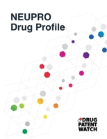 NEUPRO Drug Profile: NEUPRO (rotigotine) drug patents, FDA exclusivity, litigation, drug prices B0CFCPFRSG Book Cover
