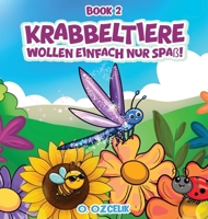 Krabbeltiere wollen einfach nur Spaß!: Book 2 (German Edition) 1972549480 Book Cover