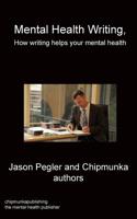 Mental Health Writing How writing helps your mental health 1783824700 Book Cover