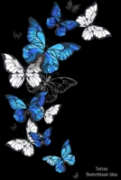 Tattoo Sketchbook Idea: Tattoo Logbook Journal , Designs New Idea in tattoo Sketch books for Men and Women 6 x 9 inch 1670882764 Book Cover