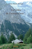 La Vallée de Damas-Fleur... (French Edition) 2334245496 Book Cover
