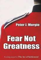 Fear Not Greatness 0999548875 Book Cover