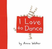 I Love to Dance 1416983236 Book Cover