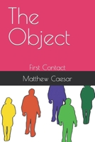 The Object: First Contact B08DC1PB67 Book Cover