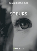 Soeurs (French Edition) B07PJS5YM4 Book Cover