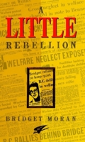 A Little Rebellion 0889782520 Book Cover