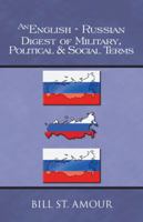 An English-Russian Digest of Military, Political & Social Terms 1490727930 Book Cover