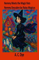Nemmy Meets the Magic Rats / Nemmy Descubre las Ratas Mágicas B08P19R9ZJ Book Cover