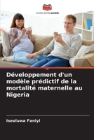 Développement d'un modèle prédictif de la mortalité maternelle au Nigeria 6205280353 Book Cover