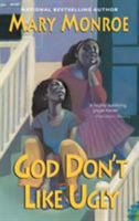 God Don't Like Ugly 1575666073 Book Cover