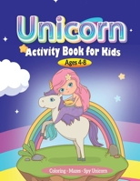 Unicorn Activity book for Kids ages 4-8, Coloring - Mazes-Spy Unicorn: Unicorn Coloring book for kids age 4 B08QFMFBZG Book Cover