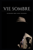 Vie Sombre Part:1 B08F65S81H Book Cover