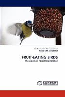 Fruit-Eating Birds 3843371466 Book Cover