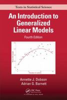 An Introduction to Generalized Linear Models (Chapman & Hall Statistics Text Series) 1584881658 Book Cover