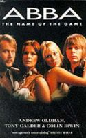 ABBA: The Name of the Game 0330346881 Book Cover
