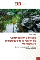 Contribution à l'étude géologique de la région de Mongbwalu 620345012X Book Cover