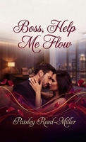 Boss, Help Me Flow B0GWLW2G53 Book Cover