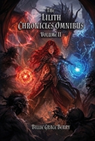 Lilith Chronicles Omnibus Volume 2 1972955012 Book Cover