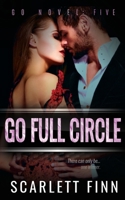 Go Full Circle 1914517229 Book Cover