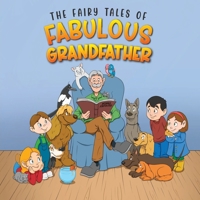 The Fairy Tales of Fabulous Grandfather B0BQ9LLRQ5 Book Cover