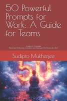 50 Powerful Prompts for Work: A Guide for Teams B0FHG7DRT9 Book Cover