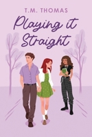 Playing It Straight B0FBRDW7N4 Book Cover