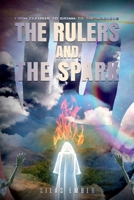 The Rulers and the Spark: From Eleusis to Grimm to the Archons (The Alethia Cycle) B0GXWG9SLC Book Cover