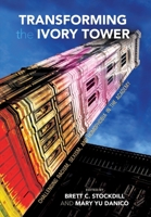 Transforming the Ivory Tower: Challenging Racism, Sexism, and Homophobia in the Academy 0824835263 Book Cover