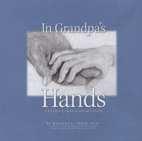 In Grandpa's Hands: A Child's Celebration of Family 0979258359 Book Cover