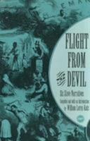 Flight from the Devil: Six Slave Narratives 086543414X Book Cover