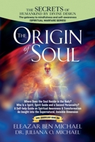 The Secrets of Humankind by Divine Design, the Gateway to Mindfulness and Self-Awareness, Origin of Soul B09MVC796C Book Cover