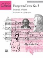 Hungarian Dance No.5 in F-Sharp Minor by Johannes Brahms for Solo Piano (1868) Wo01 0739007750 Book Cover