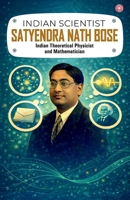 Indian Scientist: Satyendra Nath Bose 937696831X Book Cover