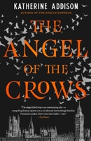 The Angel of the Crows 0765387409 Book Cover